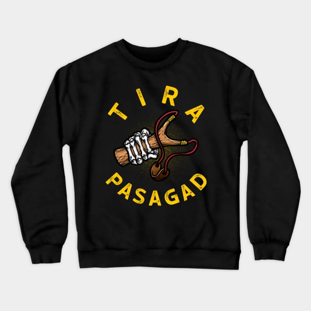 Funny Pinoy Bisaya Tira Pasagad Willy Nilly Hit Miss Gift Crewneck Sweatshirt by teeleoshirts